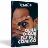 Biografia de Thalles Roberto - Olha o que Ele fez Comigo